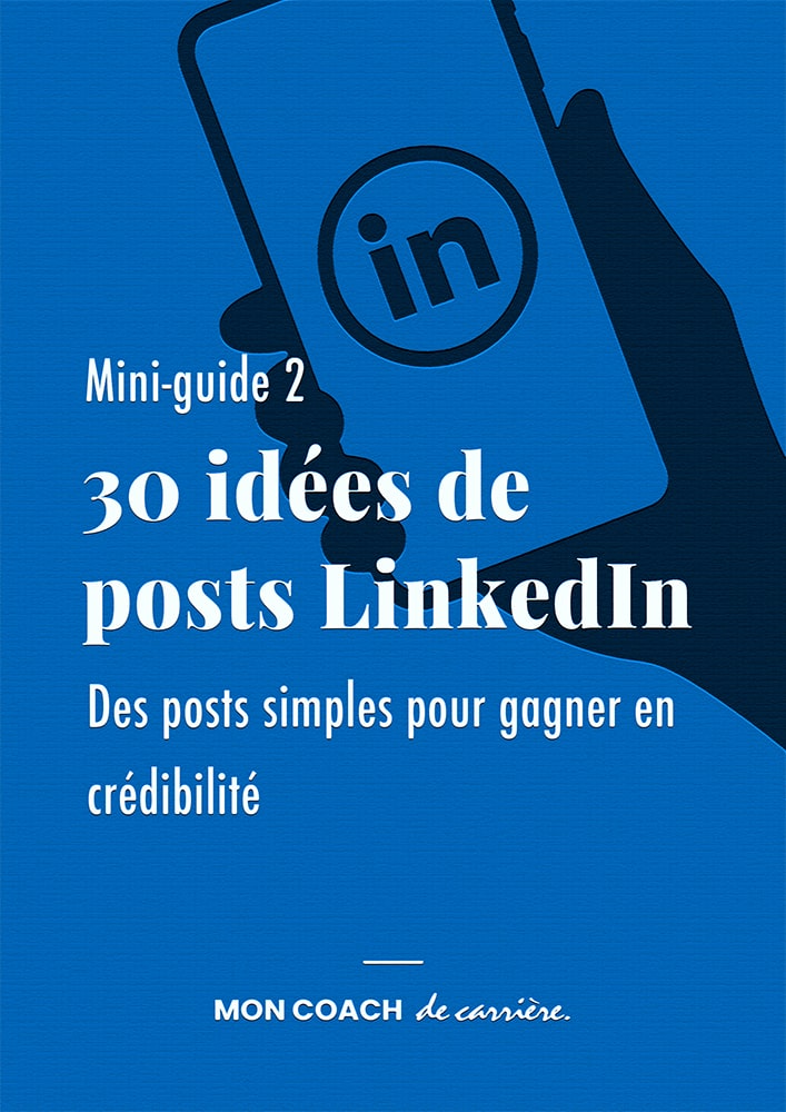 Couverture du mini-guide 30 idées de posts LinkedIn destiné à renforcer la crédibilité professionnelle